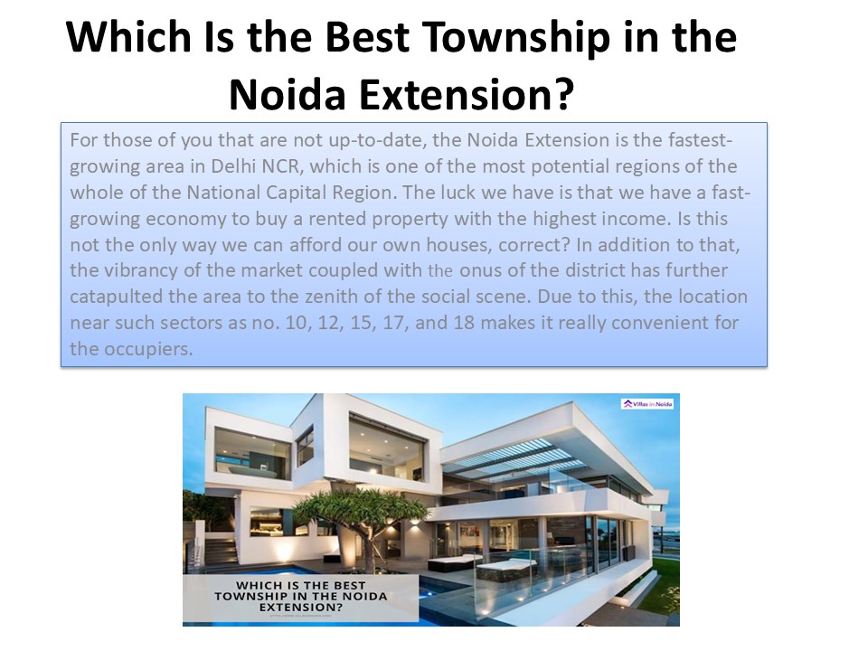 Which Is the Best Township in the Noida Extension?