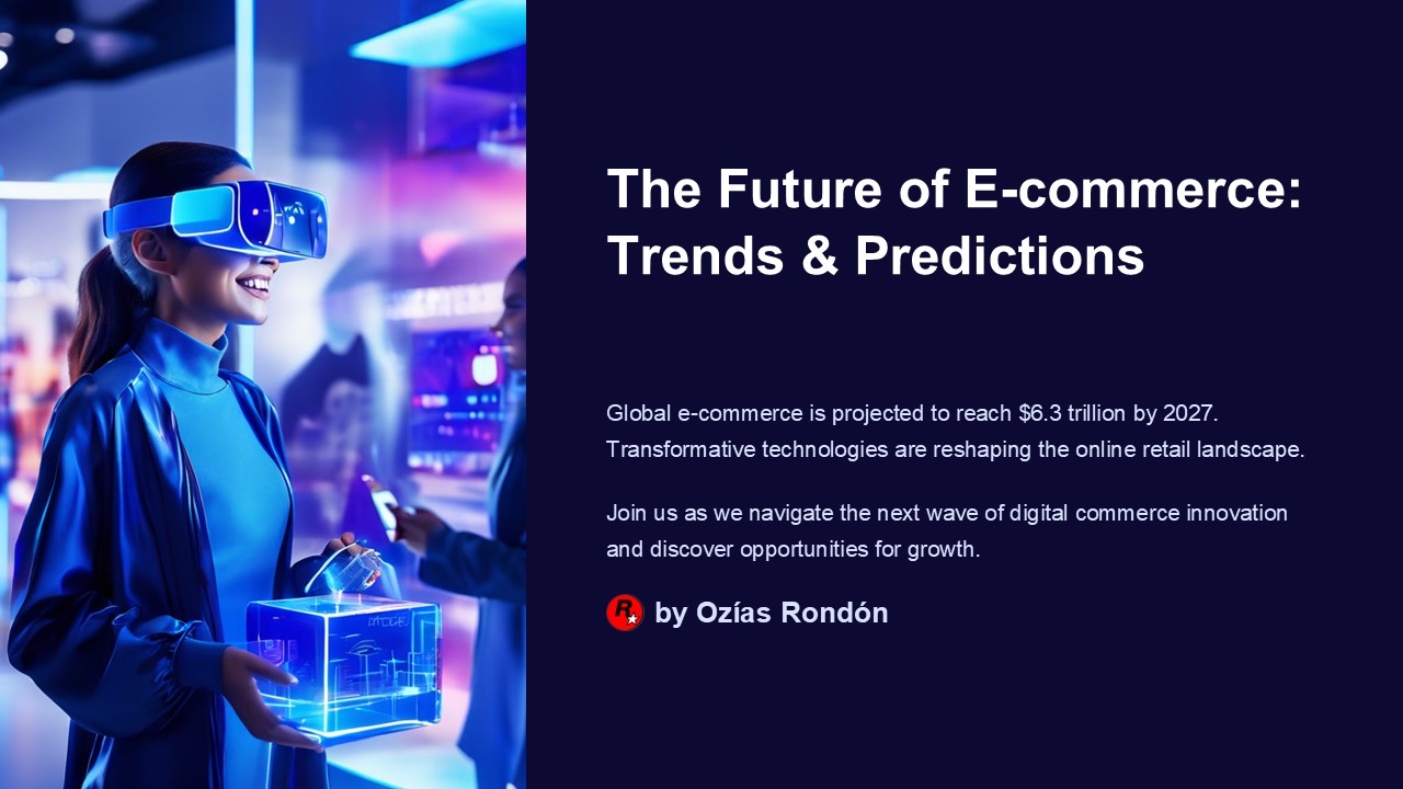 The Future of E-commerce: Trends & Predictions