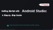 Getting Started with Android Studio: A Step-by-Step Guide