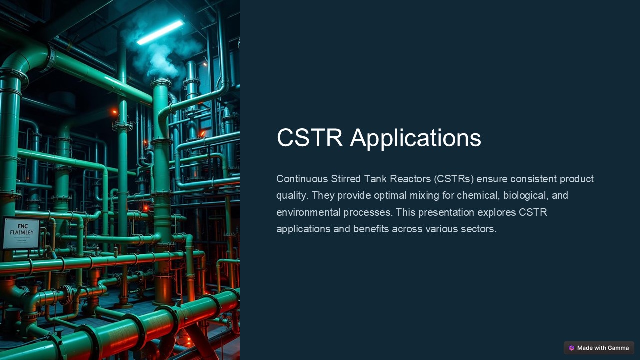 What Are the Applications of a Continuous Stirred Tank Reactor?