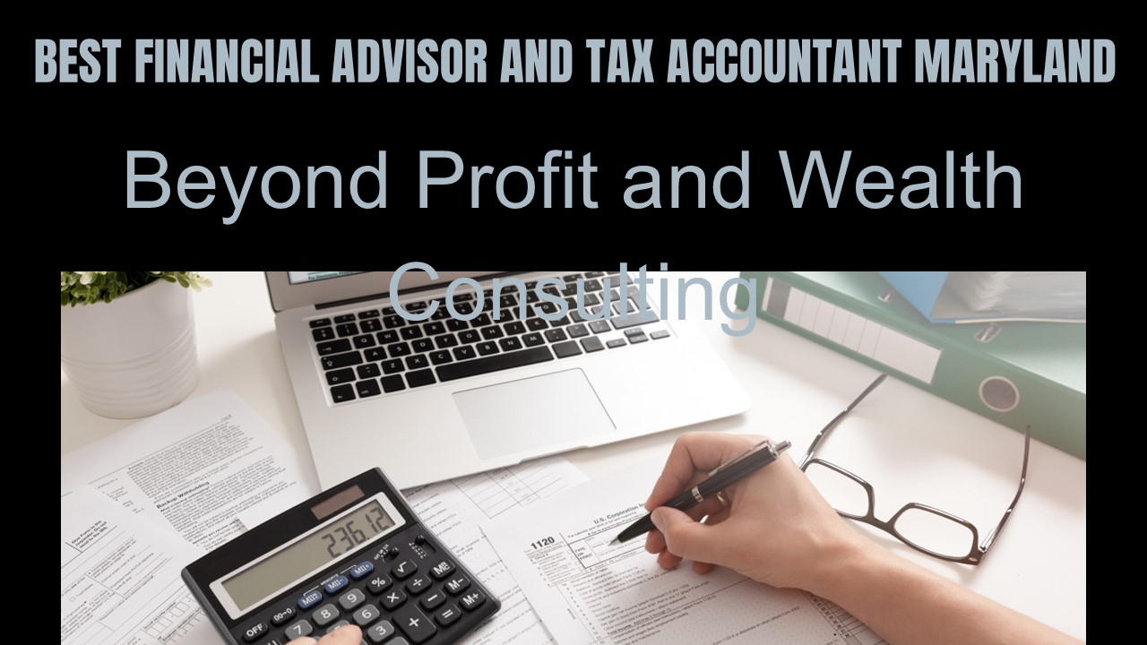 Best Financial Advisor And Tax Accountant Maryland