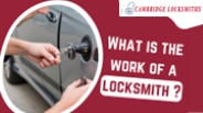 What is the work of a locksmith?