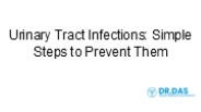 Urinary Tract Infections: Simple Steps to Prevent Them
