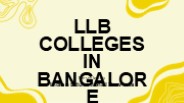 LLB Colleges in Bangalore