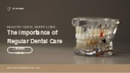 The Importance of Regular Dental Care