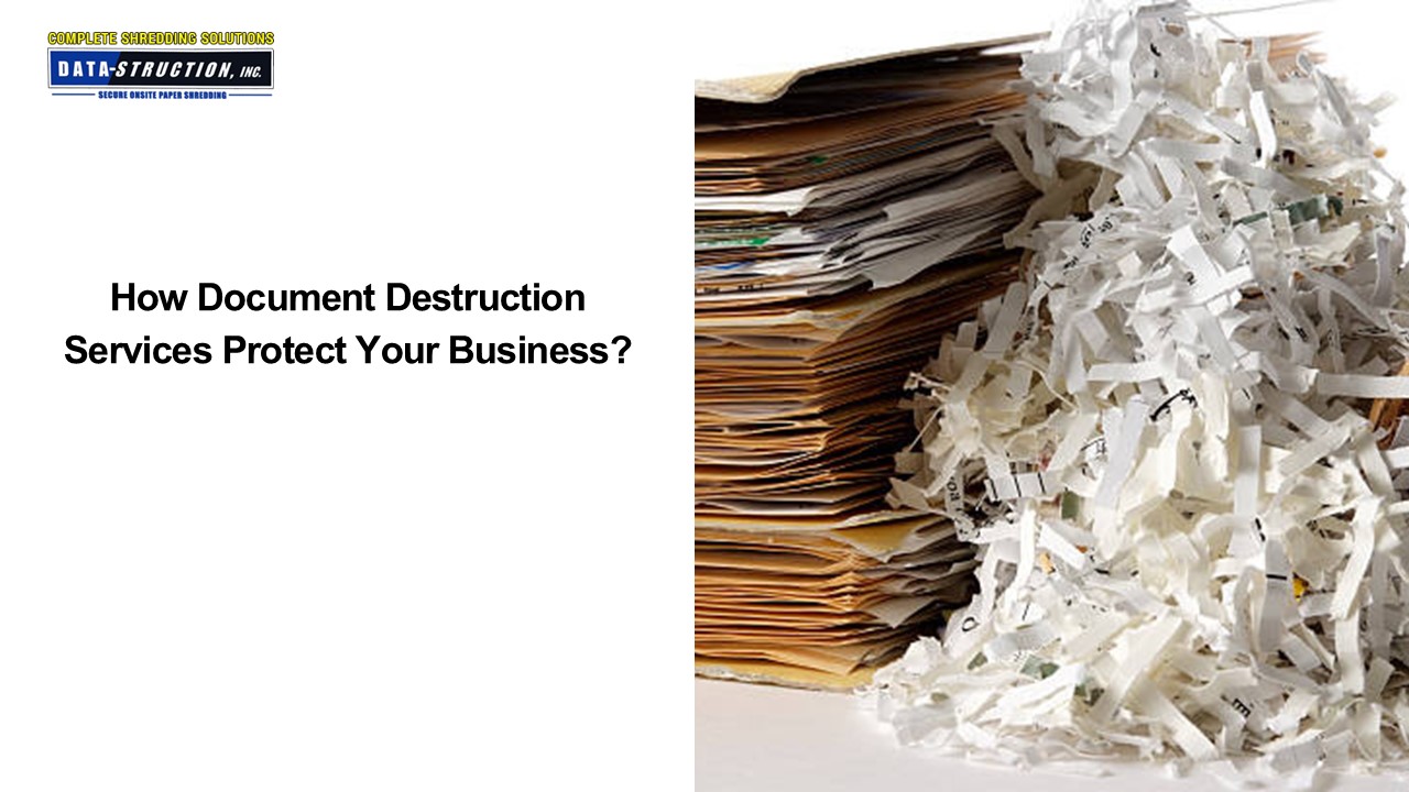 How Document Destruction Services Protect Your Business?