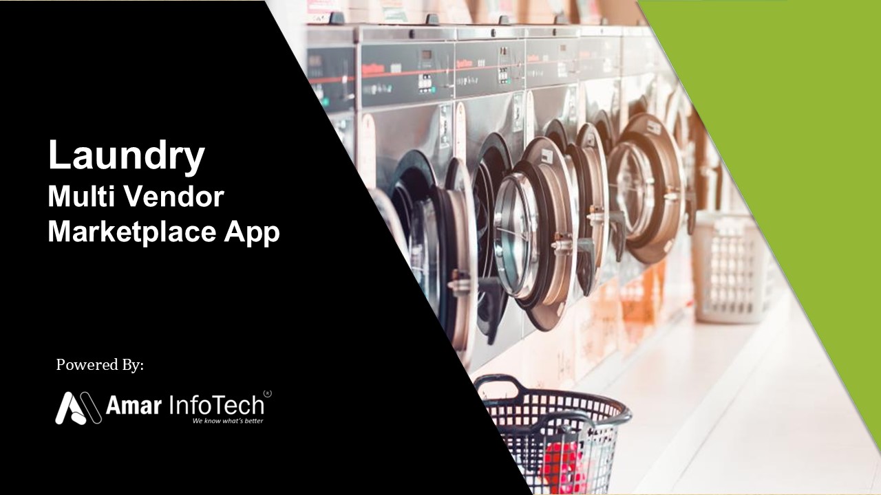 Laundry Marketplace App Presentation | Amar Infotech