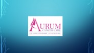 Aurum Cancer Care Apr 2025