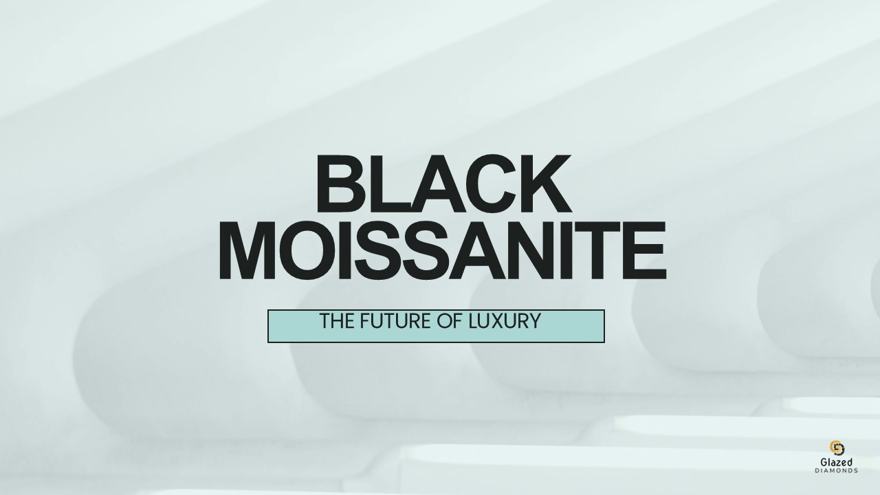 Black Moissanite: The Future of Luxury