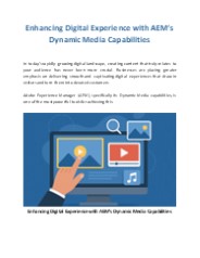 Enhancing Digital Experience with AEM’s Dynamic Media Capabilities