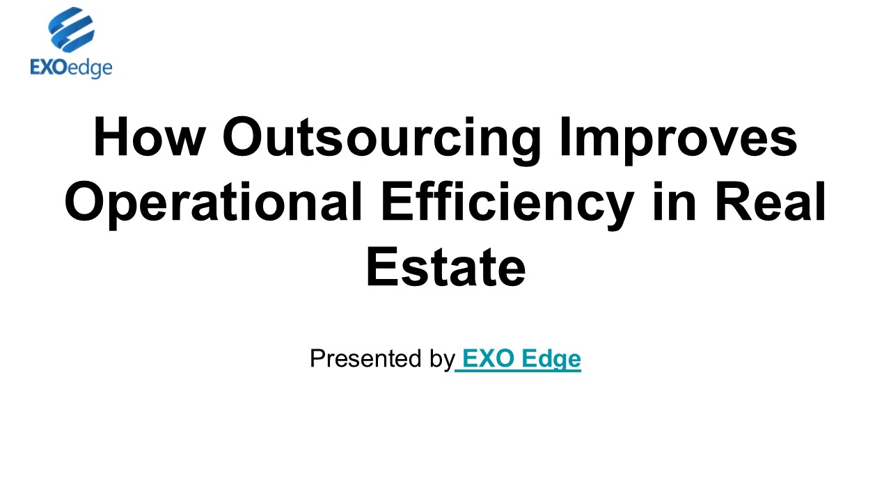 How Outsourcing Improves Operational Efficiency in Real Estate