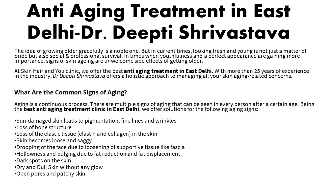 Anti Aging Treatment in East Delhi-Dr. Deepti Shrivastava (1)