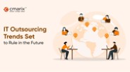 IT Outsourcing Trends: Navigating the Future of Business