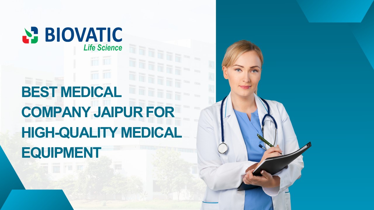 Best Medical Company Jaipur for High-Quality Medical Equipment