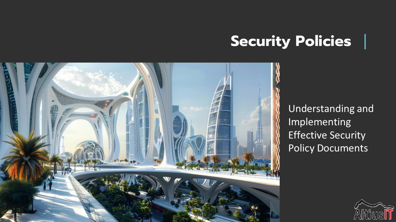Understanding and Implementing Effective Security Policy Documents
