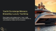 Yacht Concierge Monaco: Elevating Luxury Yachting (1)