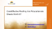 Cost-Effective Roofing: Are Polycarbonate Sheets Worth It?
