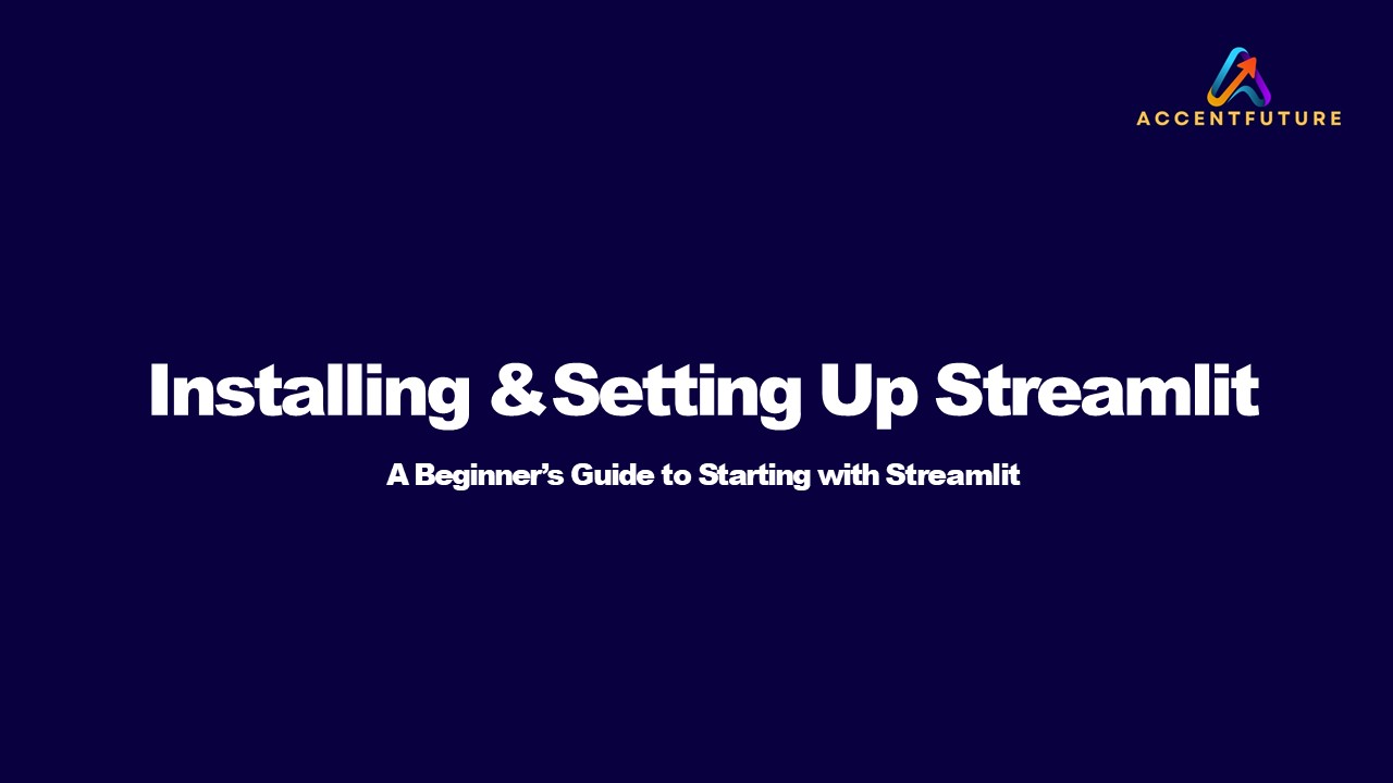 Installing & Setting Up Streamlit
