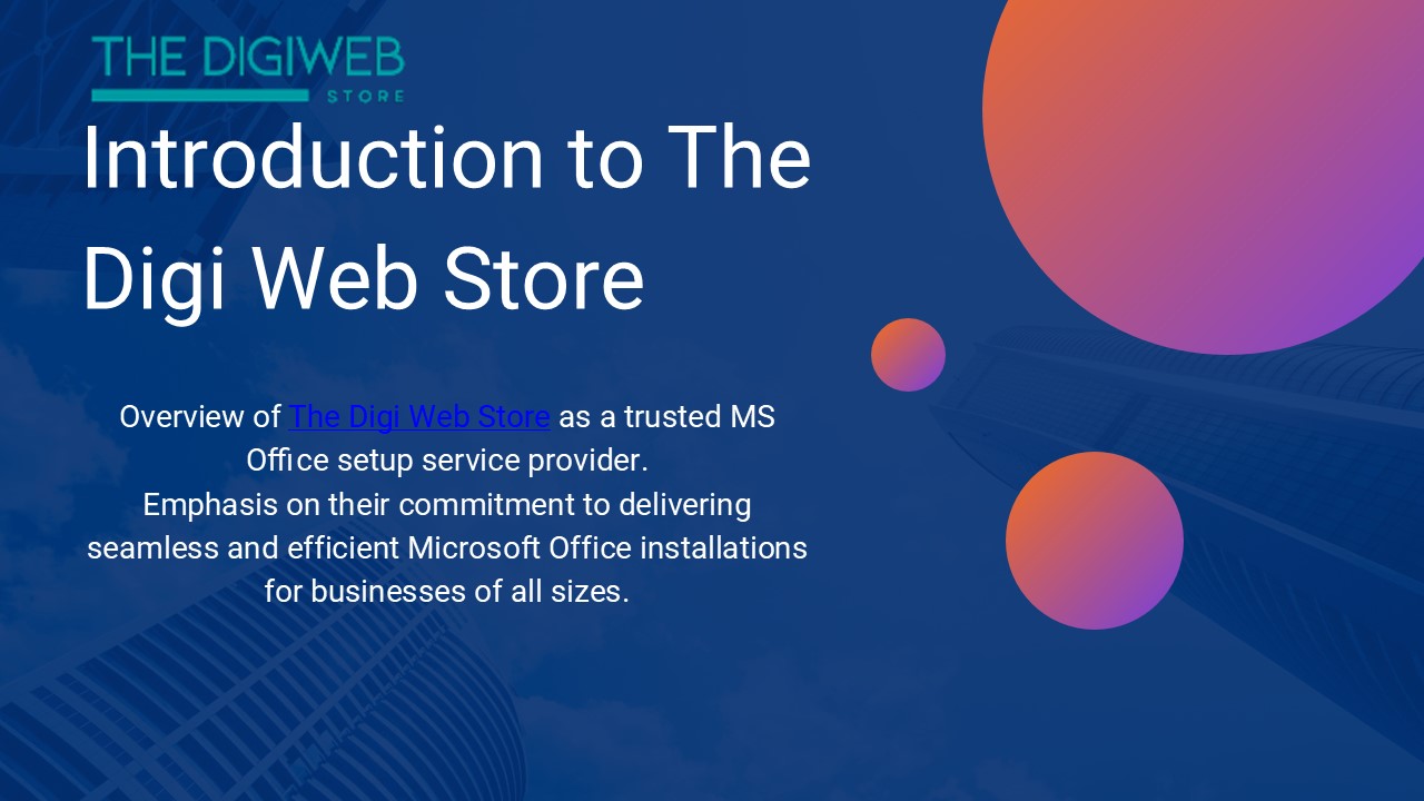 The Digi Web Store – MS Office Setup Service Provider