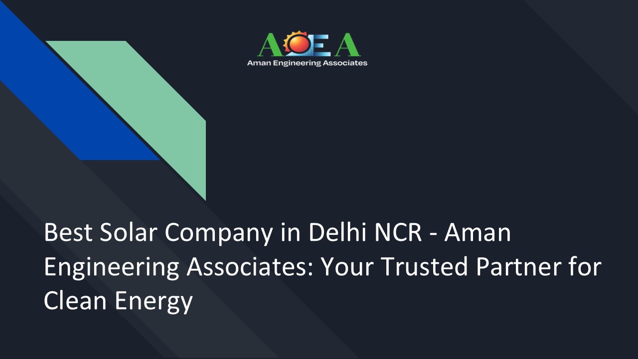 Engineer Aman Empowering Delhi with Sustainable Energy: EPC Expertise by Aman ...