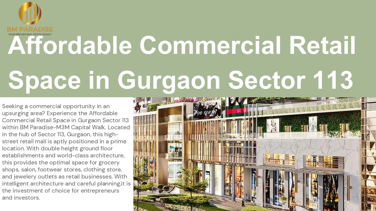 Affordable Commercial Retail Space in Gurgaon Sector 113