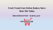 Best Online Bakery Store Near Me Today