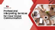 Professional Interpreting Services for Clear Global Communication