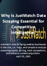 JustWatch Data Scraping Essential for Competitive Intelligence