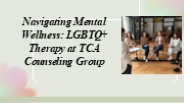 Navigating Mental Wellness: LGBTQ+ Therapy at TCA Counseling Group