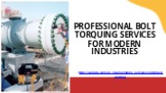 Professional Bolt Torquing Services for Modern Industries