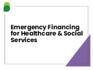Emergency Financing for Healthcare & Social Services