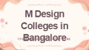 M Design Colleges in Bangalore