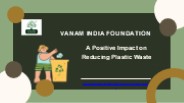 A Positive Impact on Reducing Plastic Waste