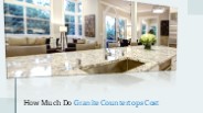 How Much Do Granite Countertops Cost?
