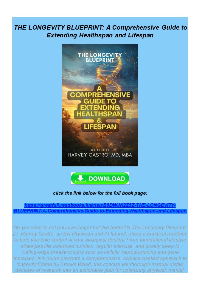READ THE LONGEVITY BLUEPRINT: A Comprehensive Guide to Extending Healthspan and Lifespan