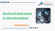 Why Rent HP Zbook Laptops for CAD & 3D Modelling?