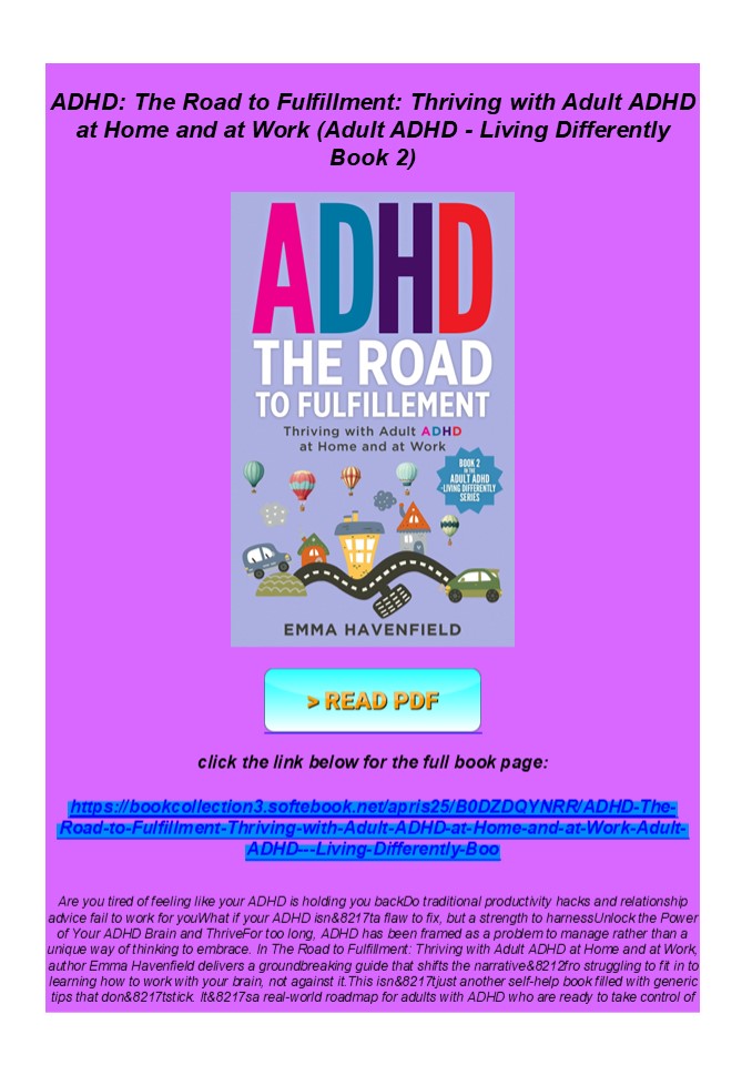 Download ADHD: The Road to Fulfillment: Thriving with Adult ADHD