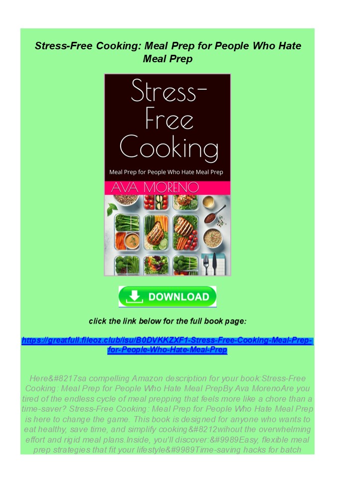 Download Stress-Free Cooking: Meal Prep for People Who Hate Meal Prep