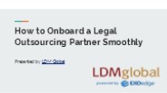 How to Onboard a Legal Outsourcing Partner Smoothly