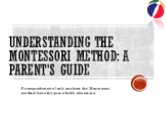 Understanding the Montessori Method: A Parent's Guide
