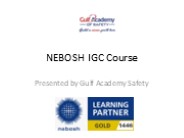 NEBOSH IGC - Gulf Academy Safety