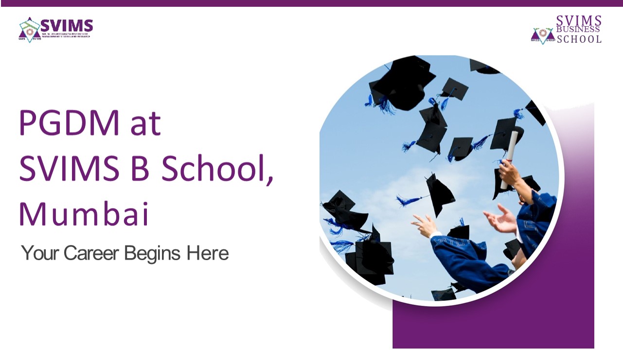 Top PGDM Colleges in Mumbai | SVIMS Admission Info