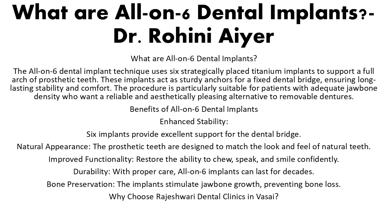 What are All-on-6 Dental Implants?-Dr. Rohini Aiyer