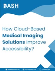 Cloud-Based Medical Imaging Solutions Improve Accessibility