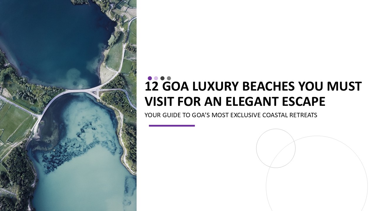 12 Goa Luxury Beaches You must visit for an elegant escape