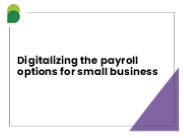 Digitalizing the payroll options for small business