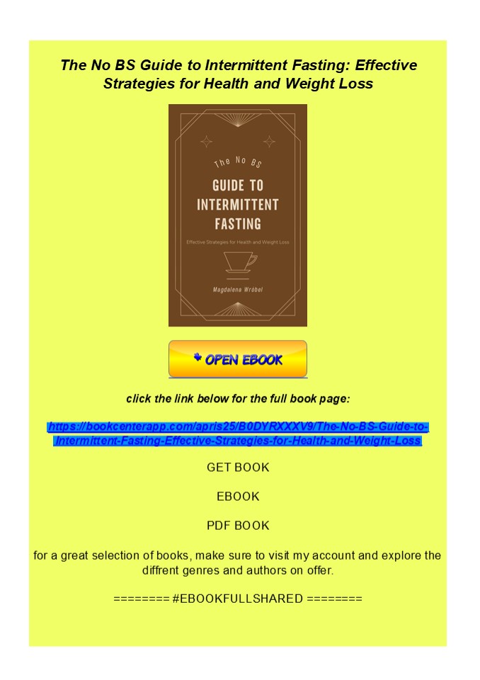 Download The No BS Guide to Intermittent Fasting: Effective Strat