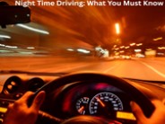 Night Time Driving: What You Must Know
