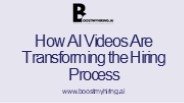 How AI Videos Are Transforming the Hiring Process