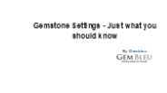 Gemstone Settings - Just what you should know
